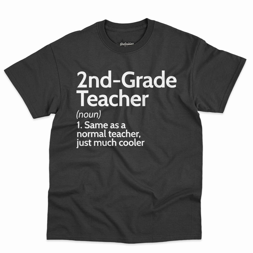 2nd Grade Teacher Definition Shirt