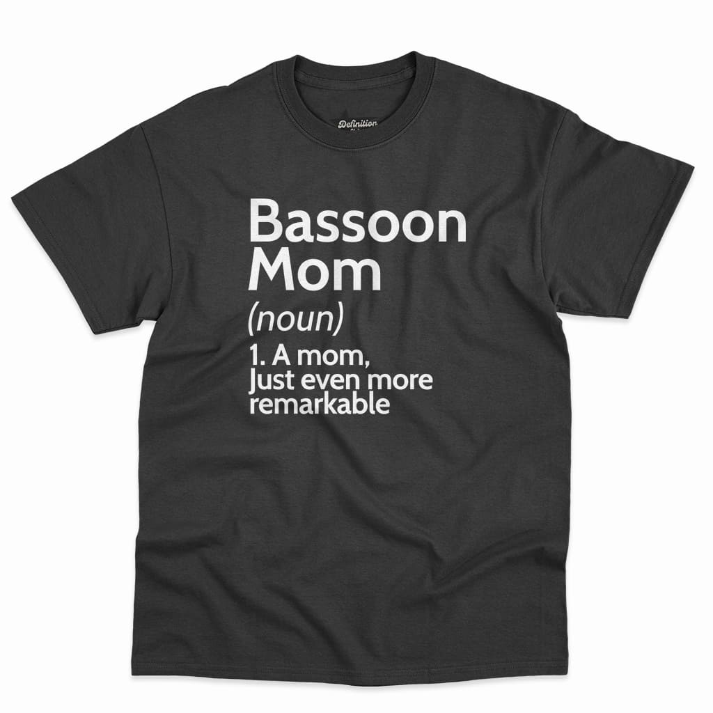 Bassoon Mom Definition Shirt 3