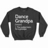 Dance Grandpa Definition Shirt 2