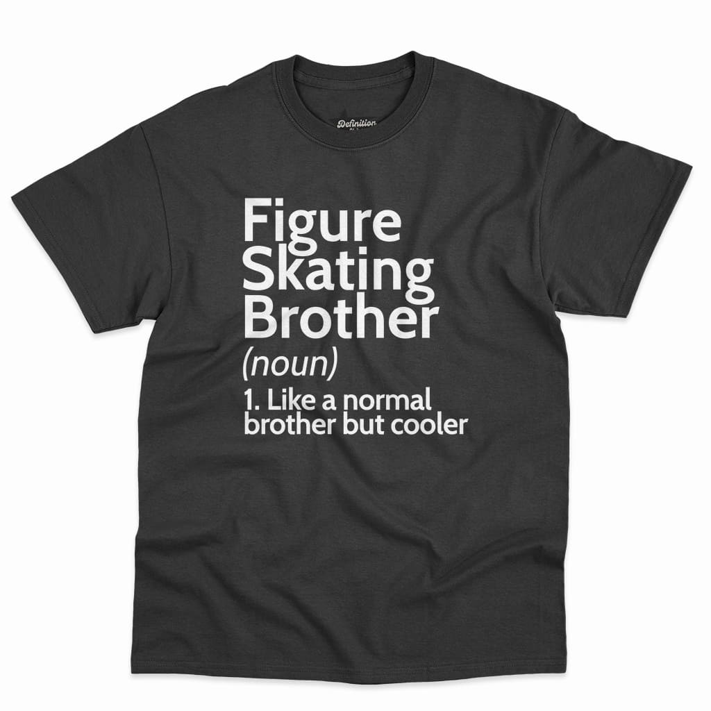 Figure Skating Brother Definition Shirt 2