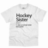 Hockey Sister Definition Shirt