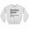 Hockey Sister Definition Shirt 3