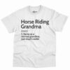 Horse Riding Grandma Definition Shirt