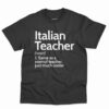 Italian Teacher Definition Shirt