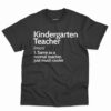 Kindergarten Teacher Definition Shirt