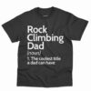 Rock Climbing Dad Definition Shirt