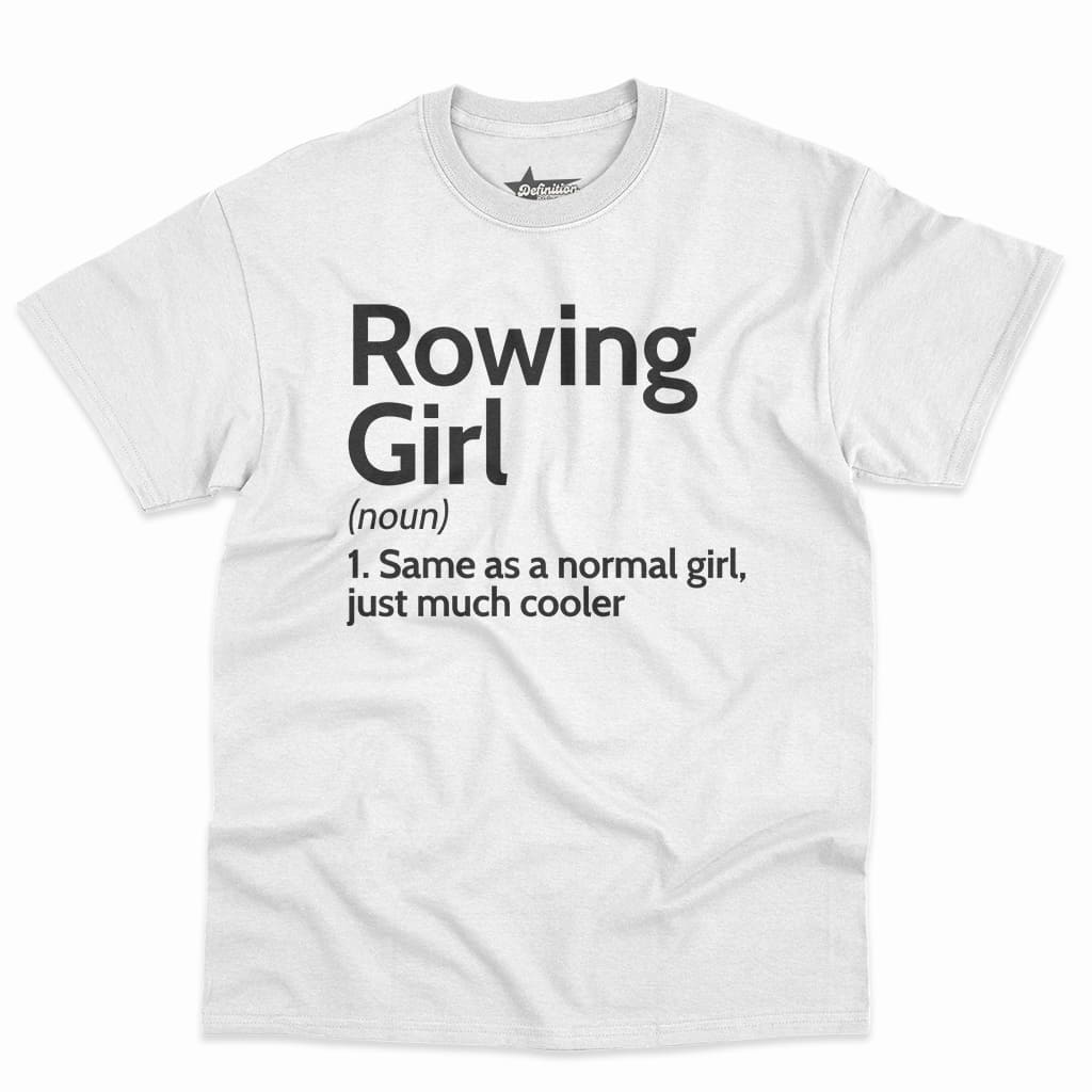 Rowing Girl Definition Shirt