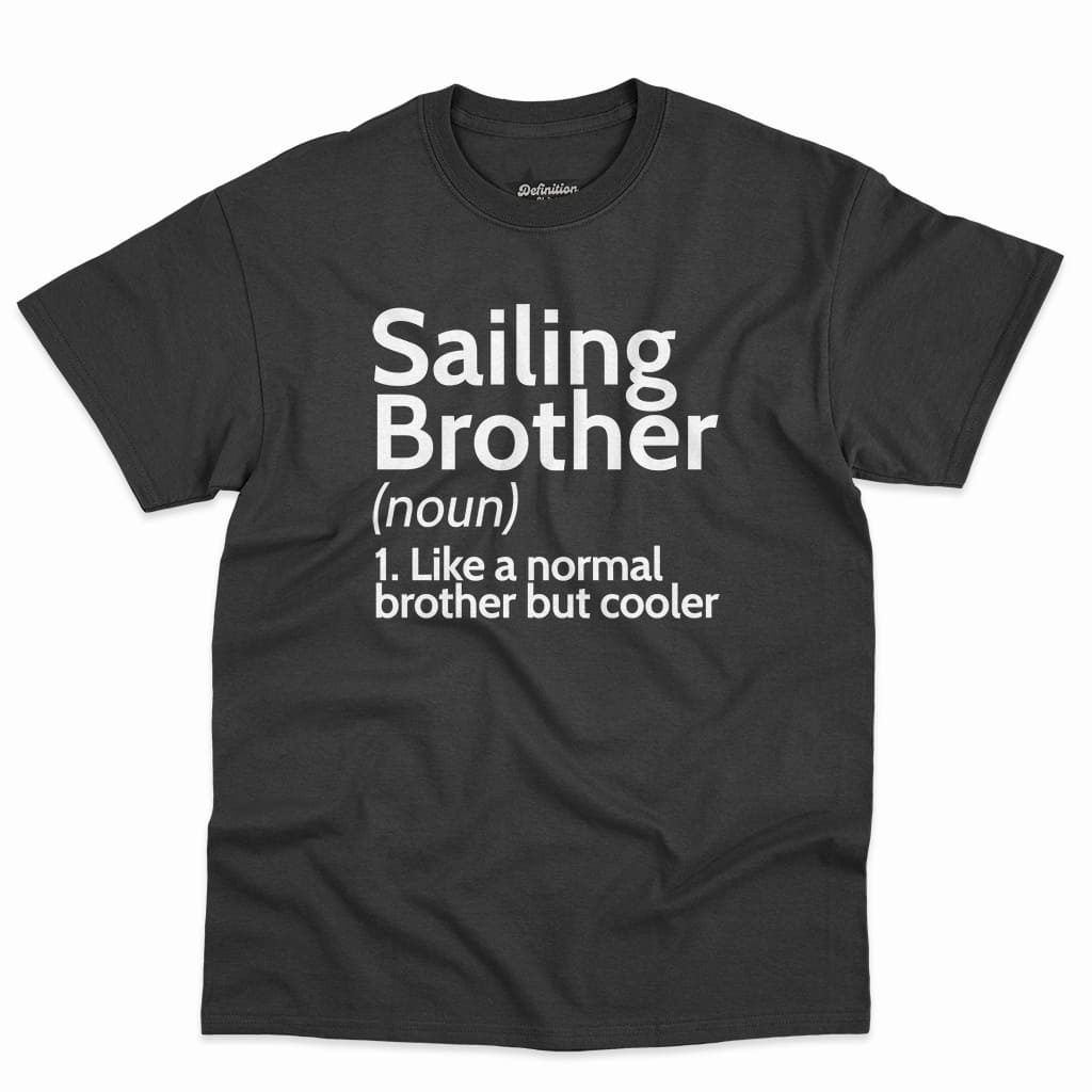 Sailing Brother Definition Shirt 2