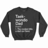 Taekwondo Dad Definition Shirt 2