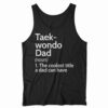 Taekwondo Dad Definition Shirt 3