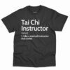 Tai Chi Instructor Definition Shirt