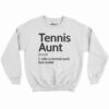 Tennis Aunt Definition Shirt 3