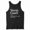 Tennis Coach Definition Shirt 11