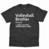 Volleyball Brother Definition Shirt 3