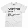 Volleyball Mom Definition Shirt