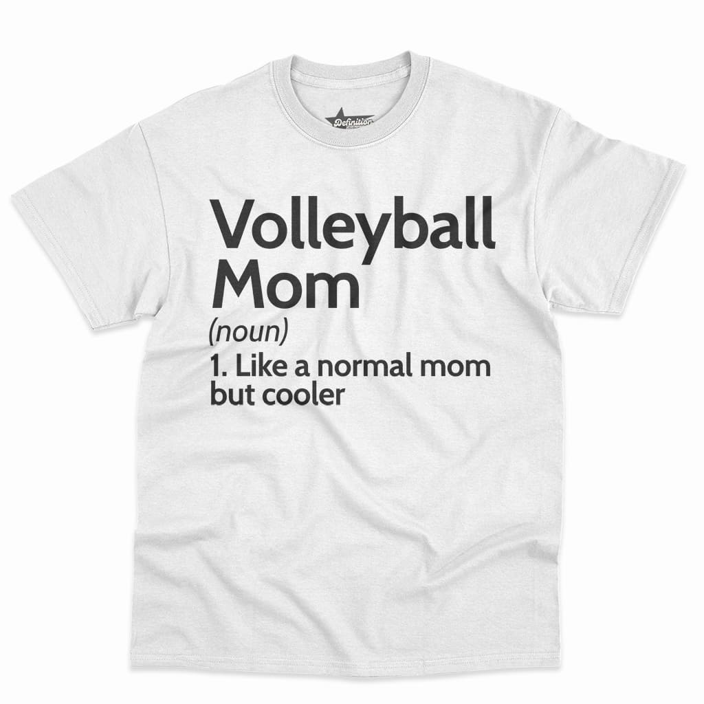 Volleyball Mom Definition Shirt