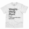 Weightlifting Mom Definition Shirt