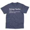 Biology Teacher Definition Shirt 11