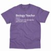 Biology Teacher Definition Shirt 12