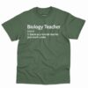 Biology Teacher Definition Shirt 4