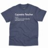 Capoeira Teacher Definition Shirt 5