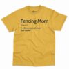 Fencing Mom Definition Shirt 5