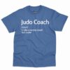 Judo Coach Definition Shirt 7