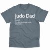 Judo Dad Definition Shirt 1