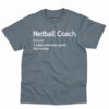 Netball Coach Definition Shirt 2