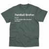 Paintball Brother Definition Shirt 2