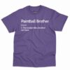 Paintball Brother Definition Shirt 5