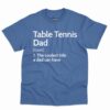 Table Tennis Dad Definition Shirt 7