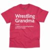 Wrestling Grandma Definition Shirt 6