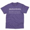 Absofuckinlutely Definition Shirt - Sarcastic Funny Gift 5