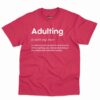 Adulting Definition Shirt - Funny Quotes Definition Tee 6