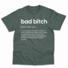 Bad Bitch Definition Shirt - Funny Gift For Best Friends 1