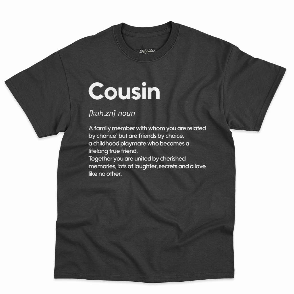 Cousin Definition Shirt - Funny Gift For Family