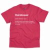 Hairdresser Definition Shirt - Funny Gift For Hairstylists 7