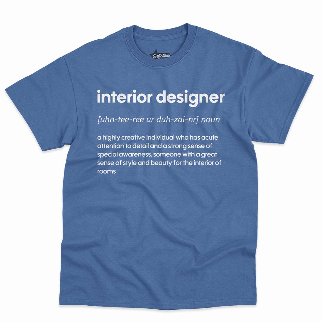 Interior Designer Definition Shirt - Funny Gift For Designer 12