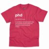 Phd Definition Shirt - Funny Gift For Phd Graduates 21