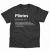 Pilates Definition Shirt - Funny Pilates Quote Gift