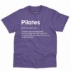 Pilates Definition Shirt - Funny Pilates Quote Gift 11