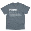 Pilates Definition Shirt - Funny Pilates Quote Gift 2