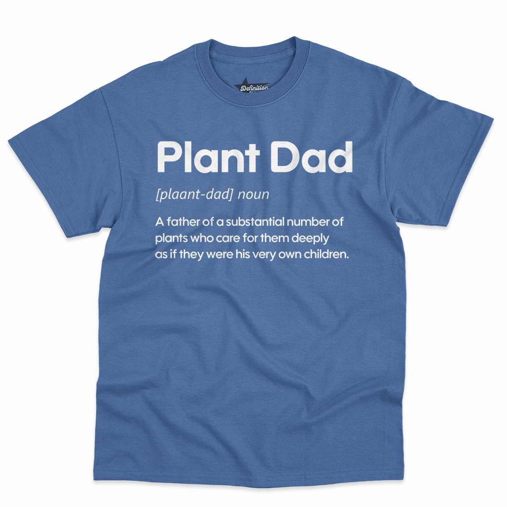 Plant Dad Definition Shirt - Funny Gift For Plant Lovers 6