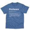 Professor Definition Shirt - Funny Gift For Teacher 11