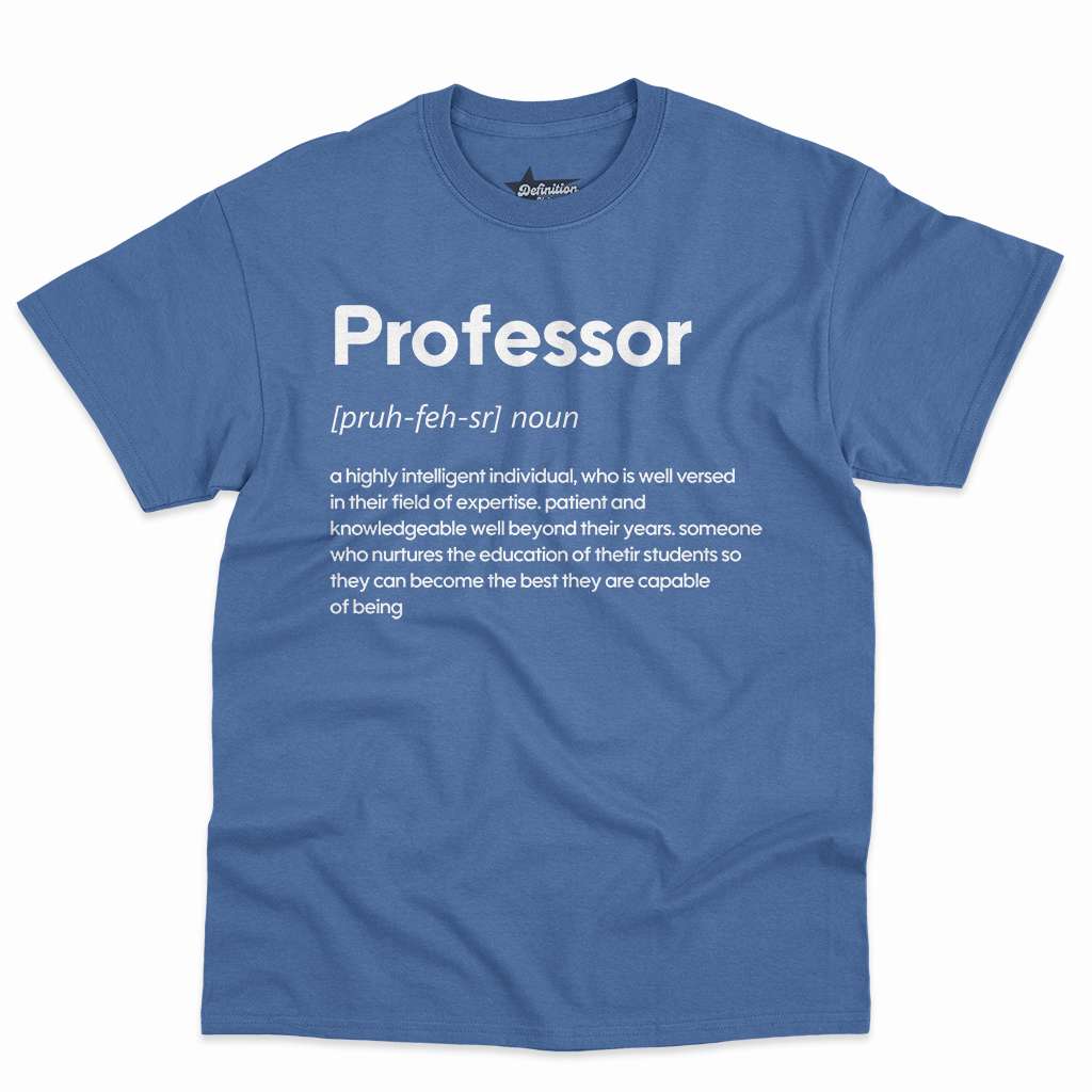 Professor Definition Shirt - Funny Gift For Teacher 11