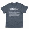 Professor Definition Shirt - Funny Gift For Teacher 4