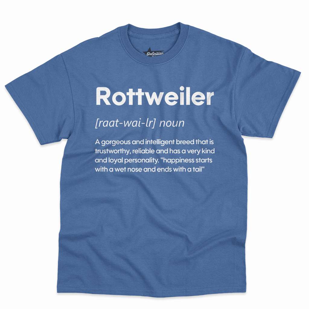 Rottweiler Definition Shirt - Funny Gift For Rottweiler Owners 11