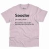 Seester Definition Shirt - Funny Best Friend Gift 3