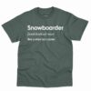 Snowboarder Definition Shirt - Funny Snowboarding Gift 3